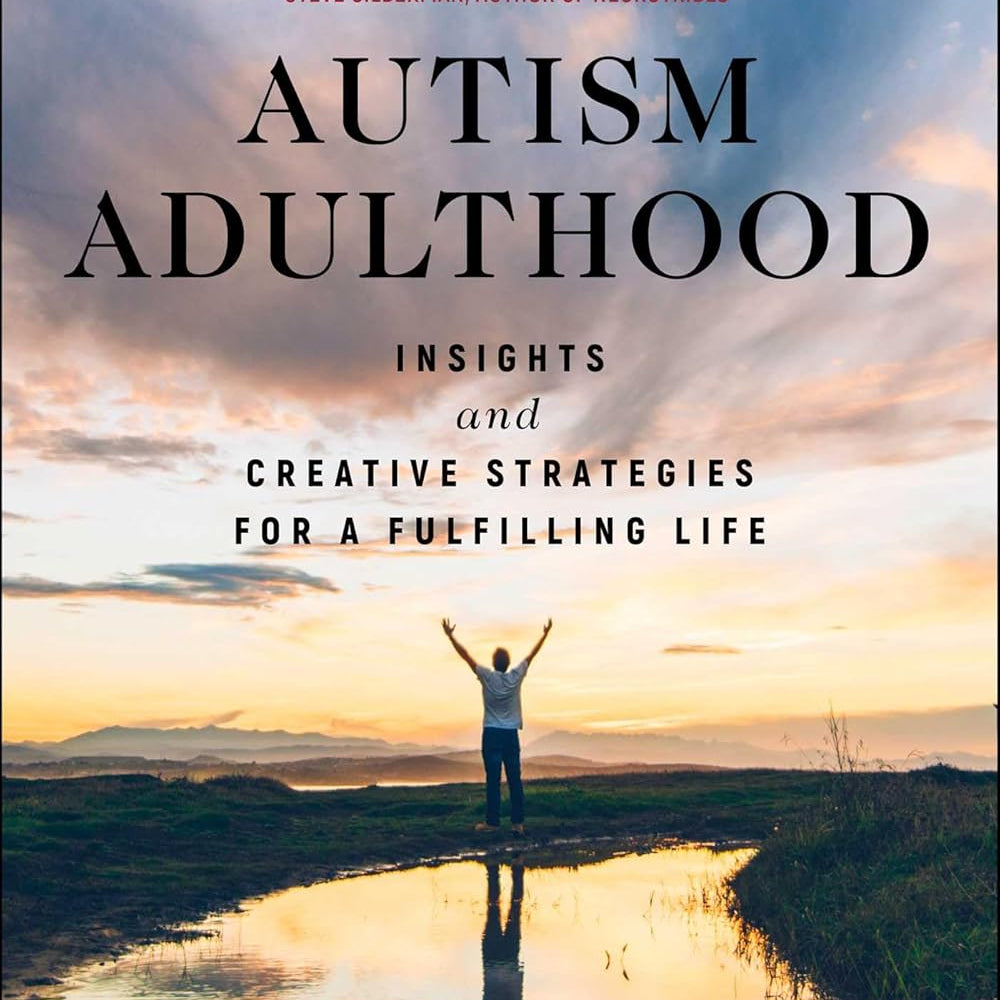 Autism Adulthood: Insights And Creative Strategies For A Fulfilling Life 20 9781510784123_da5f00c0-2adc-459e-85f4-9540cbe9451e