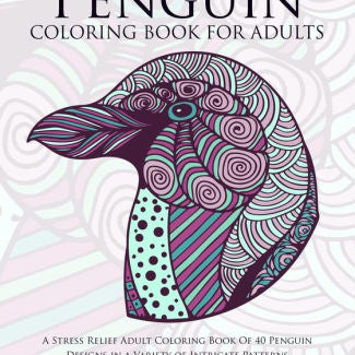 Penguin Coloring Book For Adults: A Stress Relief Adult Coloring Book Of 40 Peng 9781523229154_ea4089eb-3d0e-422a-b296-0e8c9c0884ba