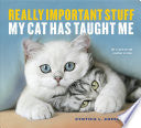 Really Important Stuff My Cat Has Taught Me by Copeland. Cynthia 9781523501489_2706bdc8-60e0-4d5d-924e-db138b3b92b3