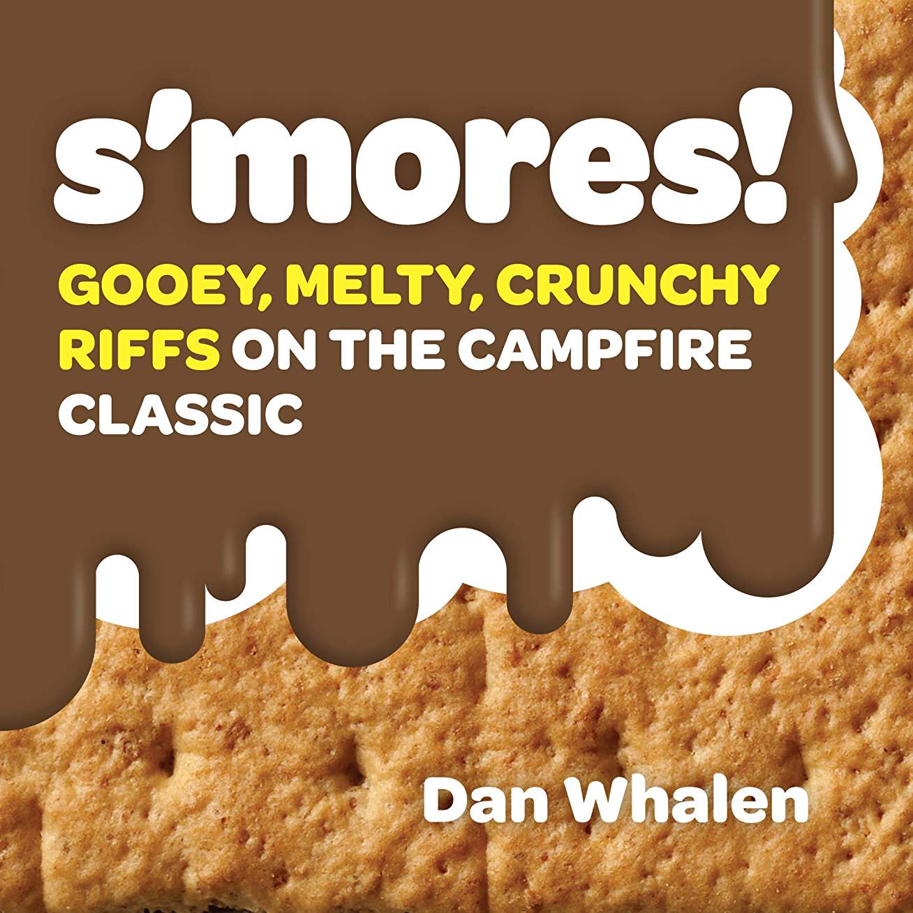 Smores Whalen. Dan Cook Book 9781523504336_2103ba72-49f3-41e3-94f2-4bbcade7b0da