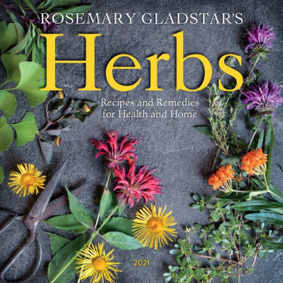 ROSEMARY GLADSTAR's HERBS WALL CALENDAR 2021 9781523509942