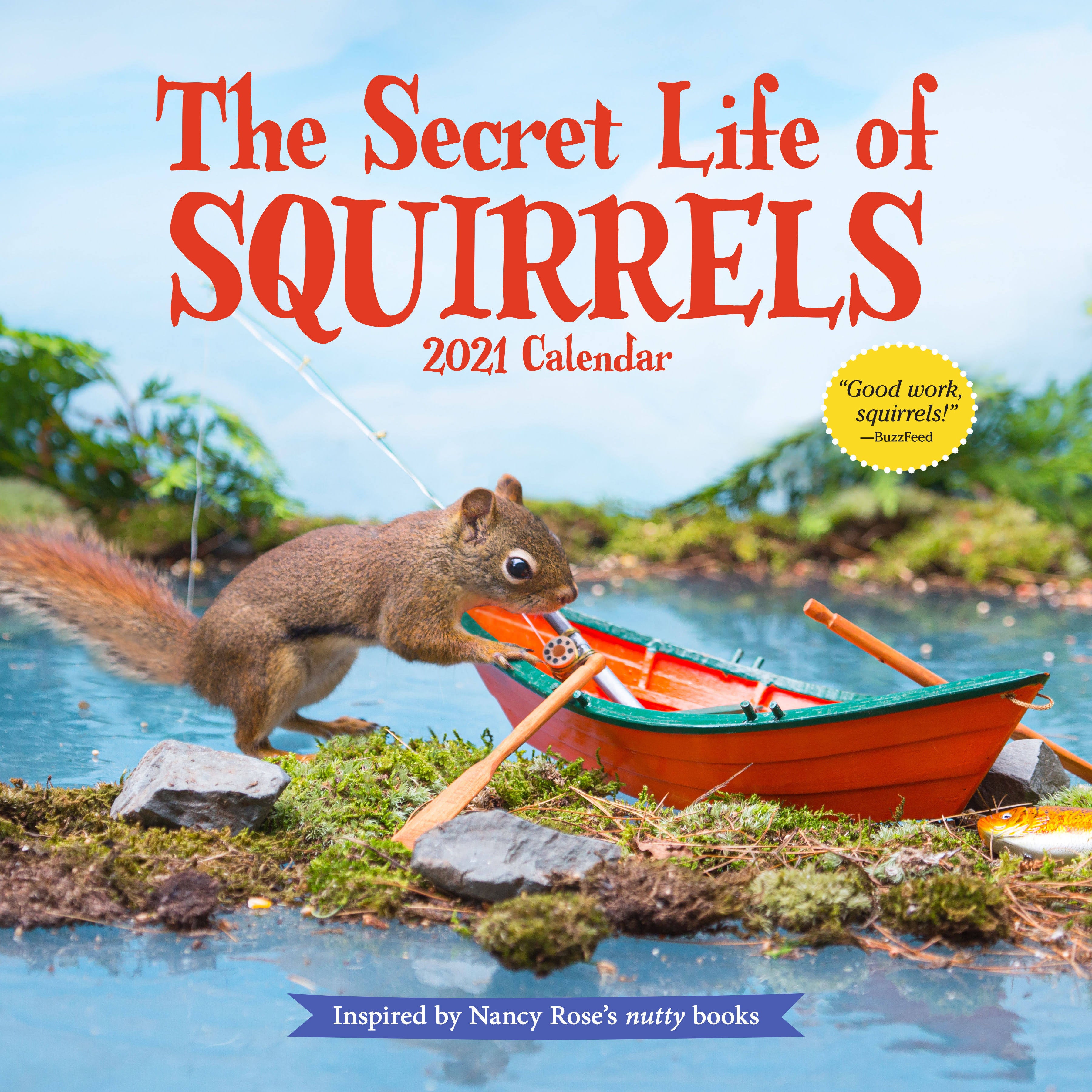 THE SECRET LIFE OF SQUIRRELS WALL CALENDAR 2021 9781523510221