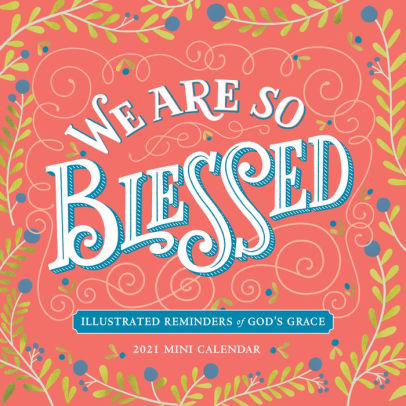 WE ARE SO BLESSED MINI WALL CALENDAR 2021 9781523510535_532275b6-f0b0-4734-a5dc-db69499da587