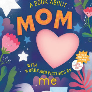 A Book About Mom With Words And Pictures By Me by Workman 9781523512102_b953a414-ab23-4f7e-8aea-7a7a286b0757
