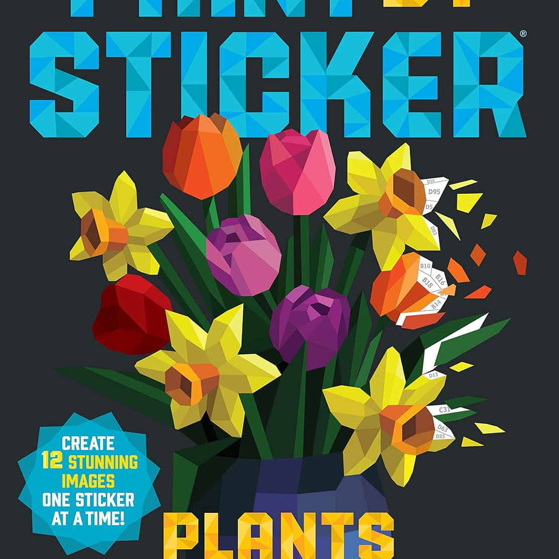 Paint By Sitcker: Plants And Flowers -Workman 9781523515905