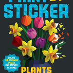 Paint By Sitcker: Plants And Flowers -Workman 9781523515905
