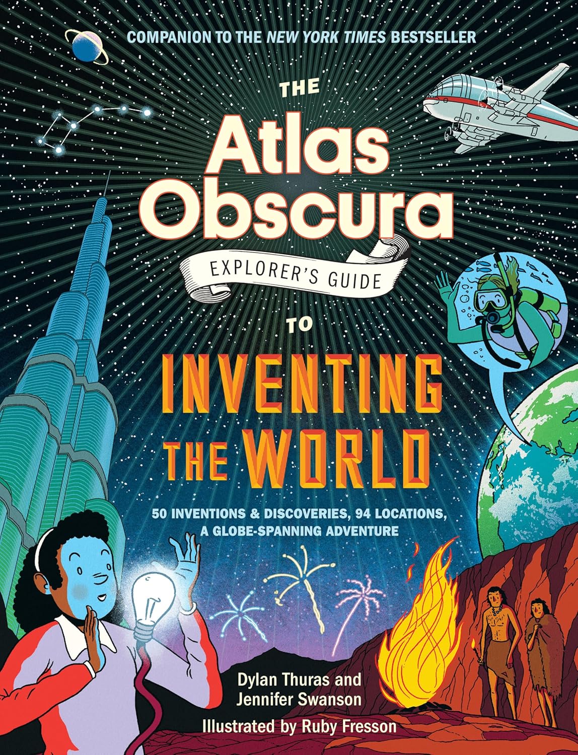 The Atlas Obscura Explorer's Guide To Inventing The World 9781523516889