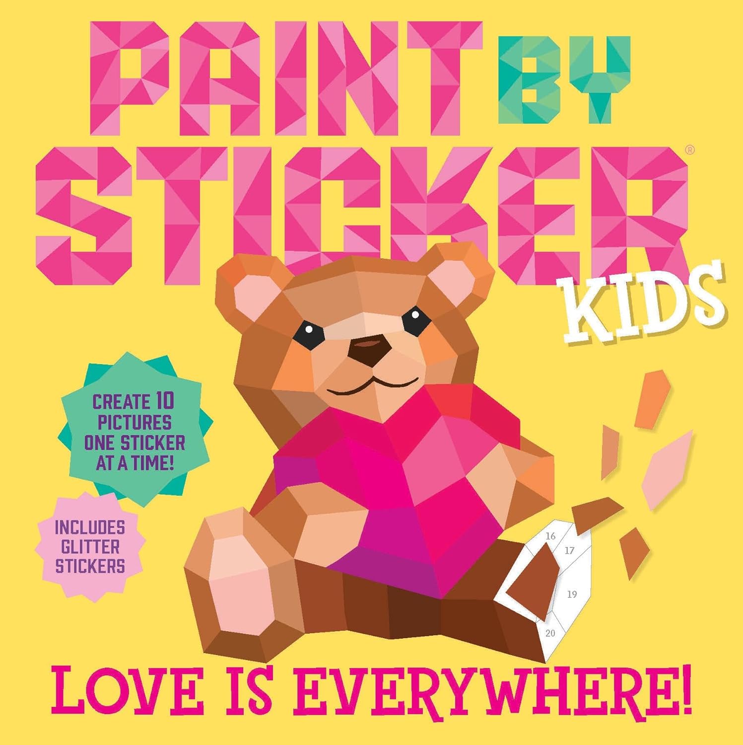 Paint By Sticker Kids: Love Is Everywhere! by Workman Publishing 9781523526352