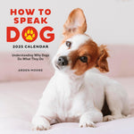 How To Speak Dog Wall Calendar 2025 - Workman Calendars 9781523526642