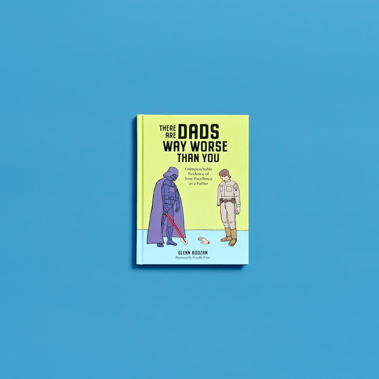 There Are Moms And Dads Way Worse Than You (Boxed Set) by Boozan. Glenn; Witte. 9781523527823_3
