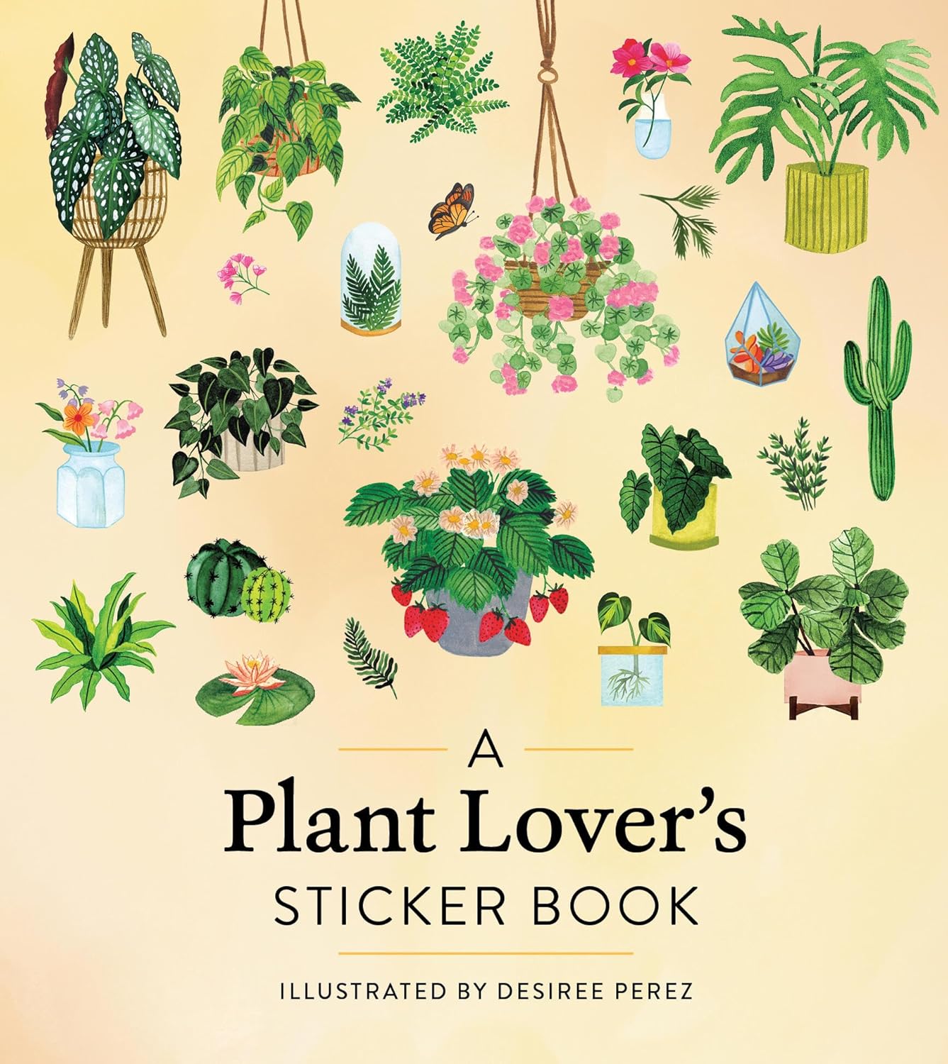 A Plant Lover's Sticker Book by Perez. Desiree 9781523528189