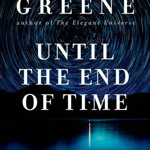 Until The End Of Time by Greene. Brian 9781524731670_496956cd-3ea7-4cfd-a362-a2e68bf49408