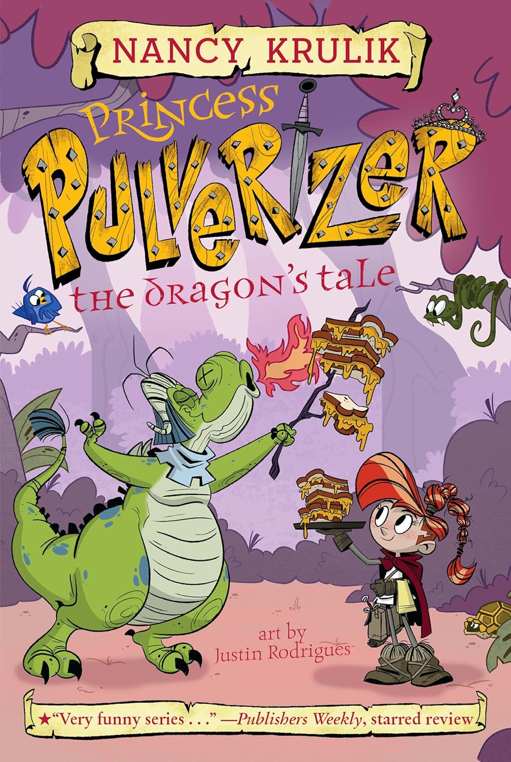 THE DRAGON'S TALE! (PRINCESS PULVERIZER #6) - KRULIK. NANCY; RODRIGUES. JUSTIN 9781524791537