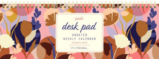 Posh 12 Month Undated Spiral Desk Pad - Andrews Mcmeel 9781524854768_aa68a584-a7d5-471b-80f9-1a71d520aaba