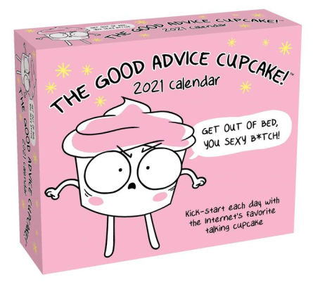 GOOD ADVICE CUPCAKE 2021 DAY-TO-DAY CALENDAR, THE 9781524857769_b7af199d-c180-4a02-b5c5-540b67917a1c