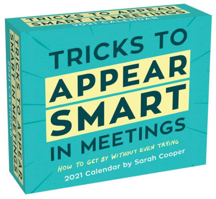 TRICKS TO APPEAR SMART IN MEETINGS 2021 DAY-TO-DAY 9781524858124_6298e796-be79-47f2-9957-16f9bd38dd90