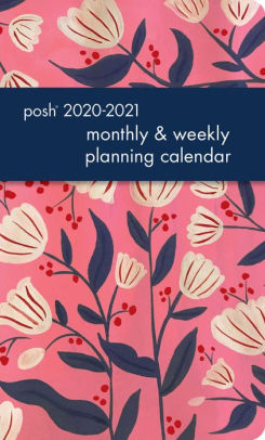 POSH 2020-2021 MONTHLY/WEEKLY PLANNER TULIP LOVE 9781524858315_3f997eb8-fc4d-4bbe-a524-2511d33dfcbe