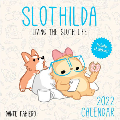SLOTHILDA 2022 WALL CALENDAR LIVING THE SLOTH LIFE 9781524864880_8d37907e-c7b8-4d61-b1a2-4c0b10ac1682