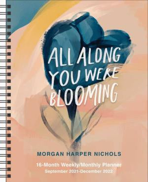 ALL ALONG YOU WERE BLOOMING 16-MONTH 2021-2022 MON 9781524865405_452a45e9-bf50-47ee-bb5a-ae432ce24123