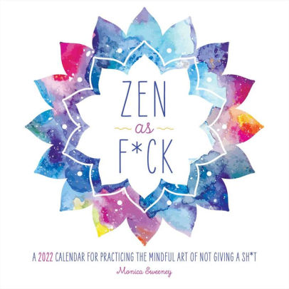 ZEN AS F*CK 2022 WALL CALENDAR 9781524865849_0fc7cefa-f494-44cf-8712-041431b2dca4