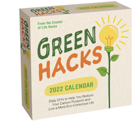 GREEN HACKS 2022 DAY-TO-DAY CALENDAR DAILY DIYS TO 9781524868789_89f5e3c2-c380-490f-962f-001817332432