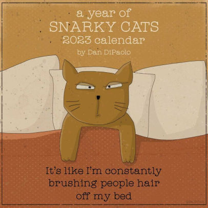 A Year Of Snarky Cats 2023 Wall Calendar - Andrews Mcmeel 9781524872366_6ad3237b-e69f-4aa2-a1c0-889b7bc85dcc