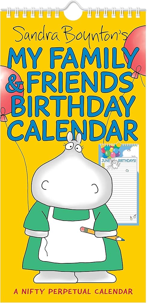 Sandra Boynton's My Family & Friends Birthday Perpetual Calendar 9781524876890