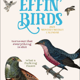 Effin' Birds 12-Month 2024 Monthly/Weekly Planner Calendar - Reynolds. Aaron 9781524880170_00862697-0bd9-4b79-a7ee-2e4711c63742