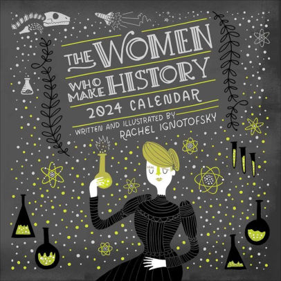 Women Who Make History 2024 Wall Calendar - Ignotofsky. Rachel 9781524881030_505a4485-fbe8-4387-9151-f44c2a0f59ba