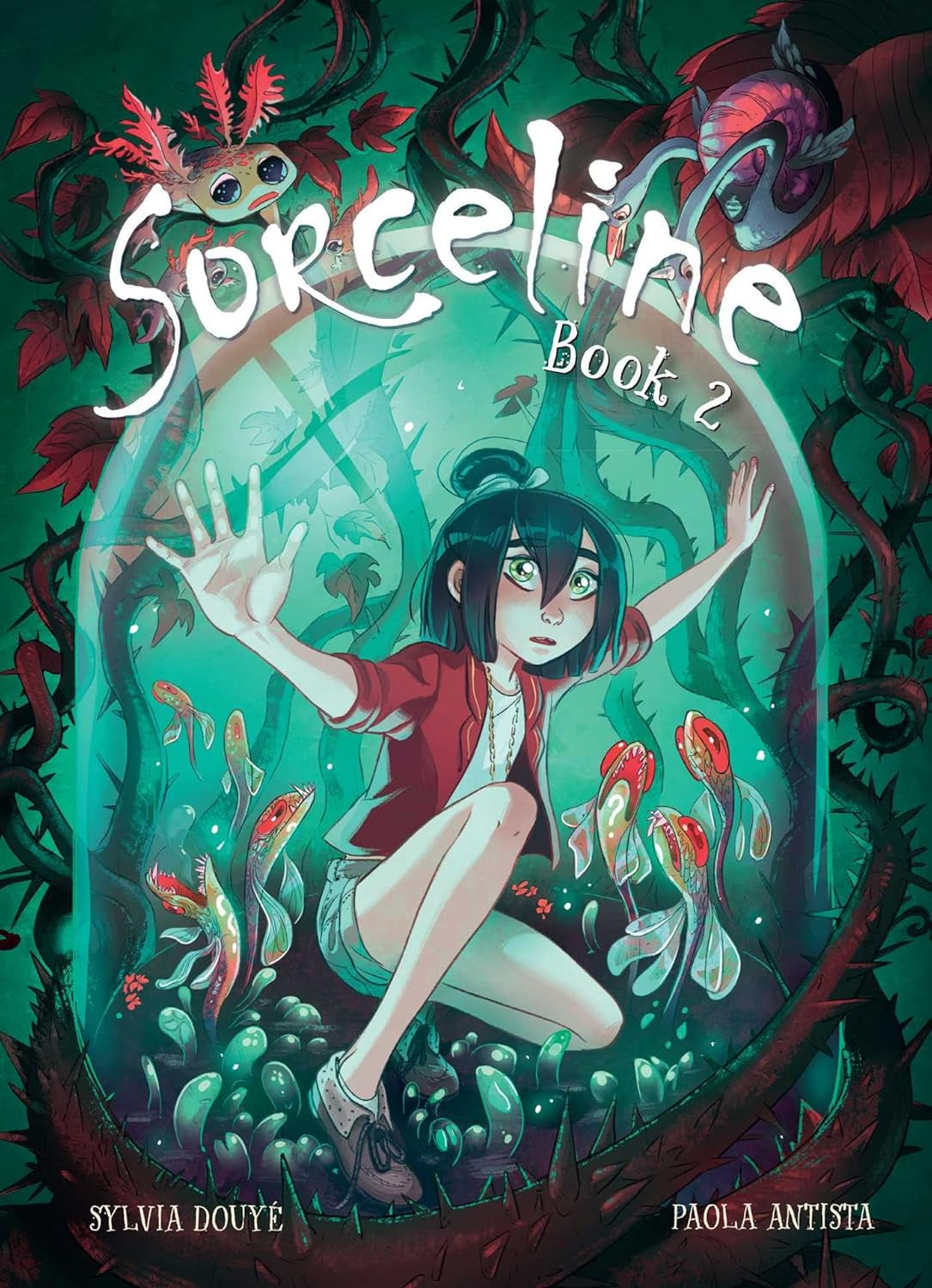 Sorceline Book 2 by Douye. Sylvia; Antista. Paola 9781524882310