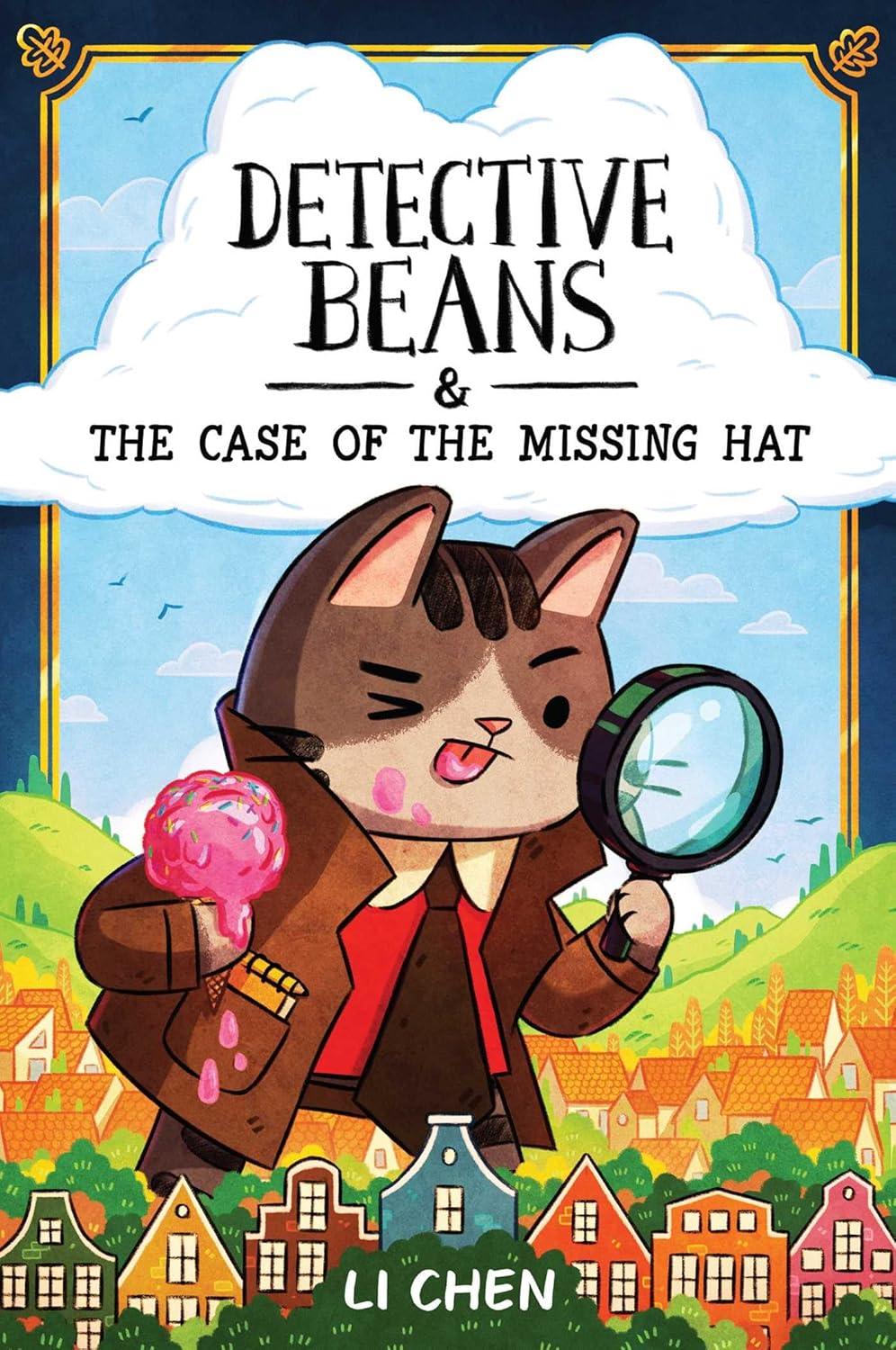 Detective Beans: And The Case Of The Missing Hat by Chen. Li 9781524882587