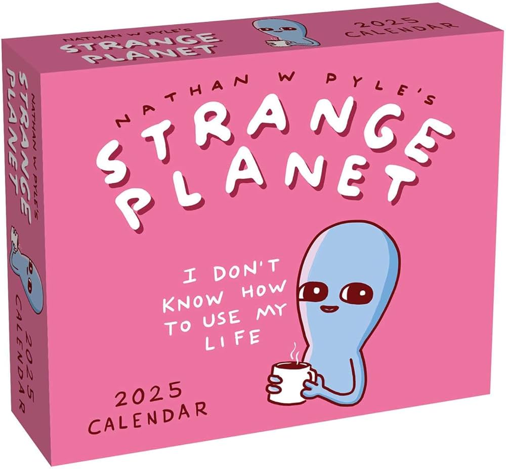 Strange Planet 2025 Day-To-Day Calendar 9781524889005