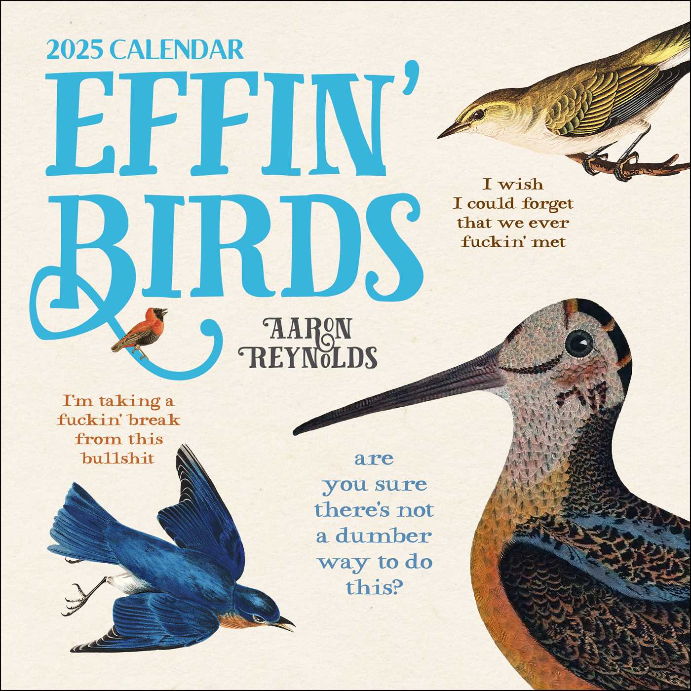 Effin' Birds 2025 Wall Calendar 9781524889388_3a3f9bb0-52fa-4e3c-93e6-6f8a4732dfd4