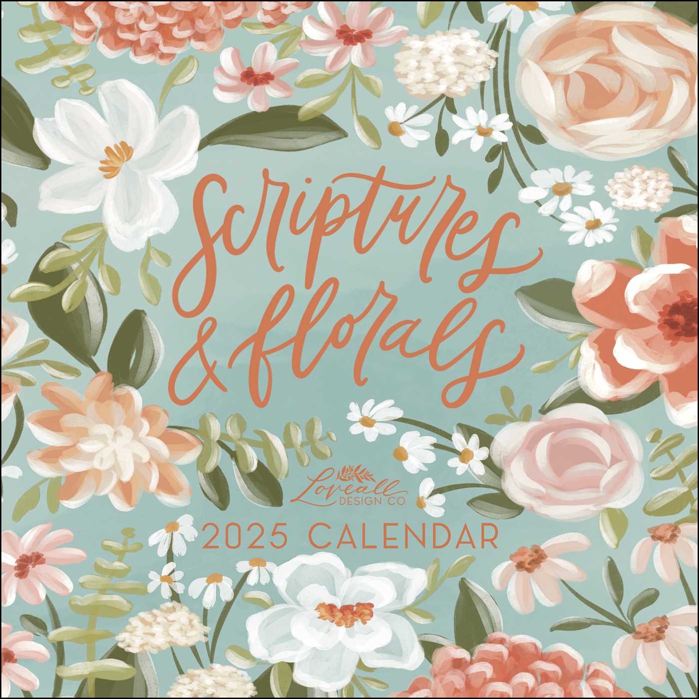 Scriptures And Florals 2025 Wall Calendar 9781524889487_c59ef07a-4b78-4f27-874c-87c7c9be41b7