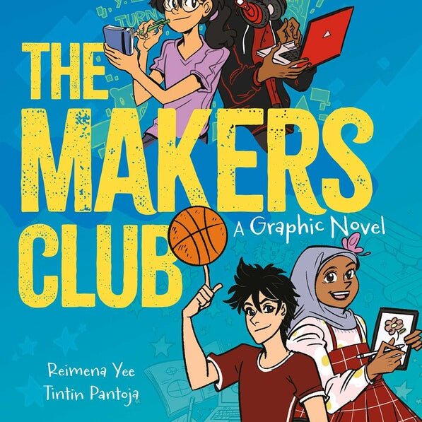 The Makers Club: A Graphic Novel by Yee. Reimena 9781524889753
