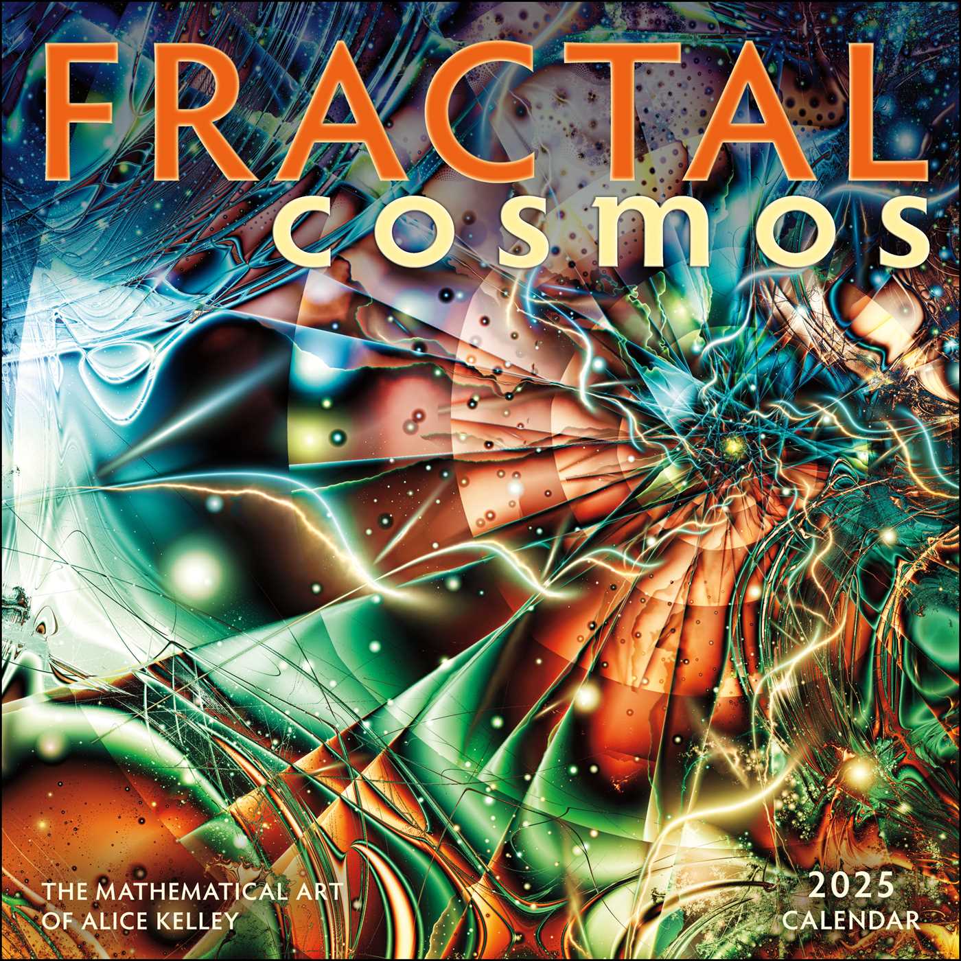 Fractal Cosmos 2025 Wall Calendar 9781524892265