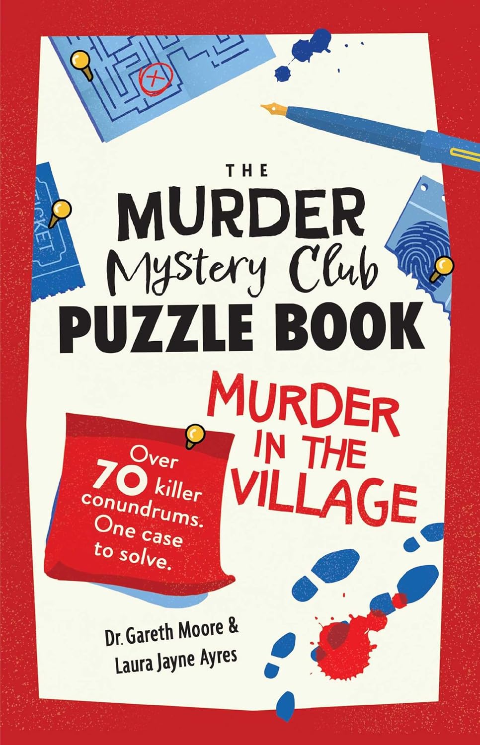 The Murder Mystery Club Puzzle Book: Murder In The Village by Ayres. Laura Jane 9781524896201