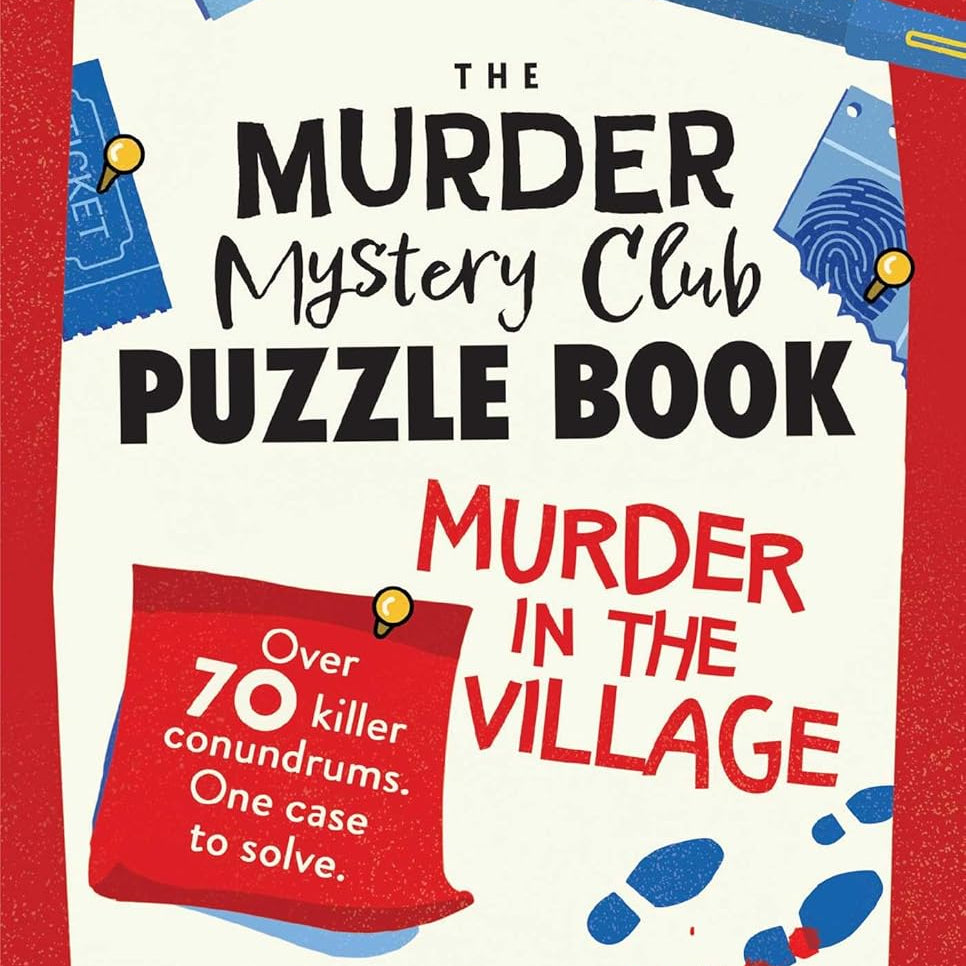 The Murder Mystery Club Puzzle Book: Murder In The Village by Ayres. Laura Jane 9781524896201