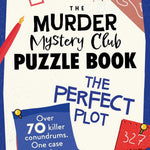 The Murder Mystery Club Puzzle Book: The Perfect Plot by Ayres. Laura Jane; 9781524896218