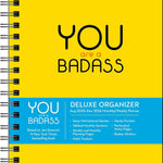 You Are A Badass Deluxe Organizer 17-Month 2025-2026 9781524897611