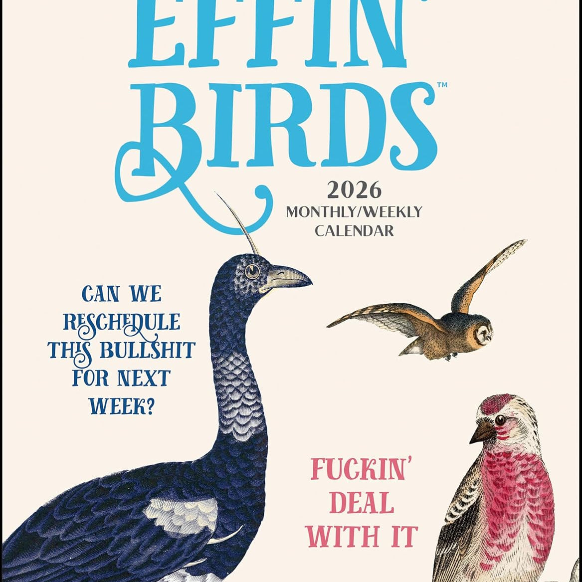 Effin' Birds 12-Month 2026 Monthly/Weekly Planner 9781524898021