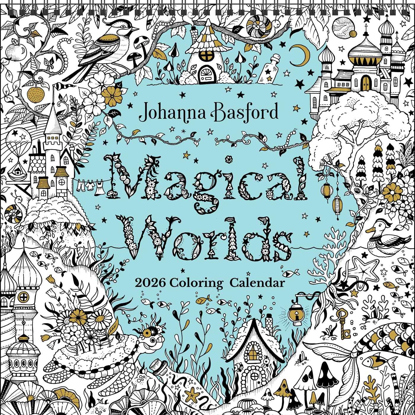 Johanna Basford's 2026 Coloring Wall Calendar 9781524898038