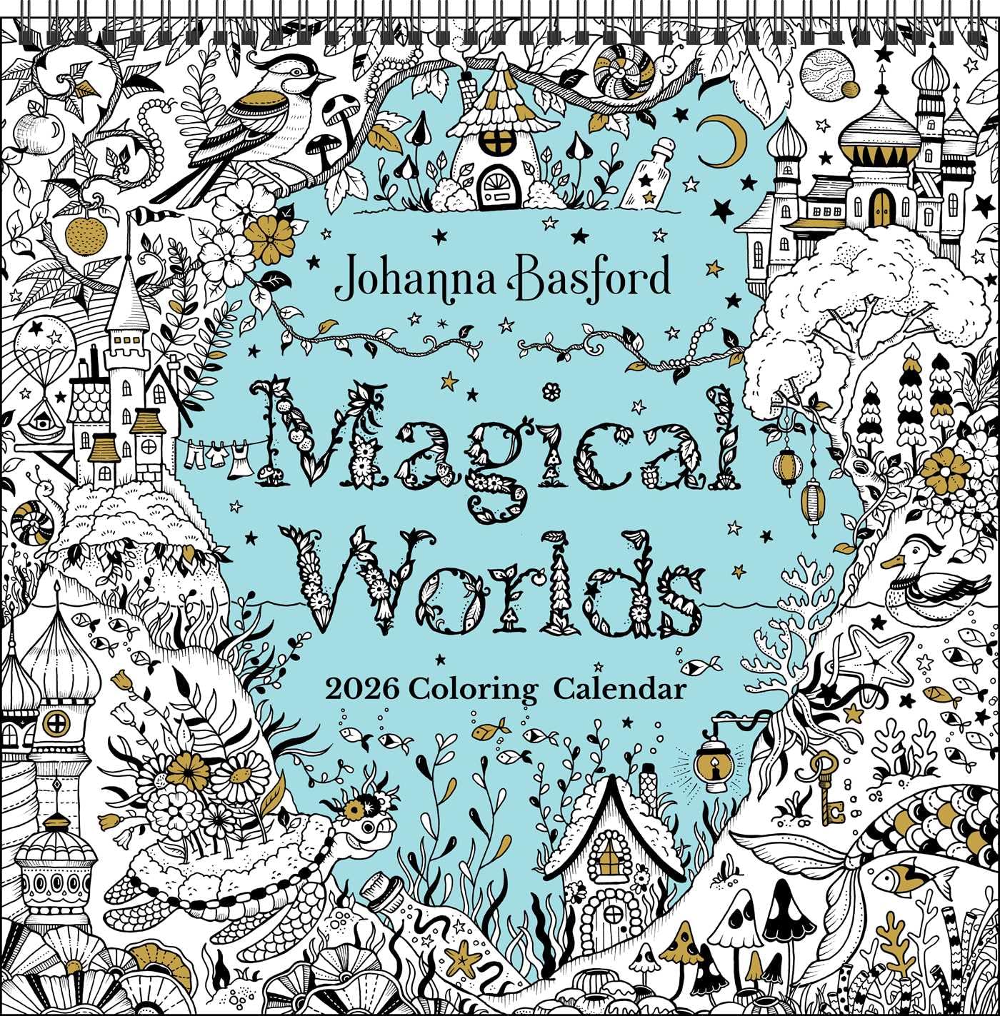 Johanna Basford's 2026 Coloring Wall Calendar 9781524898038