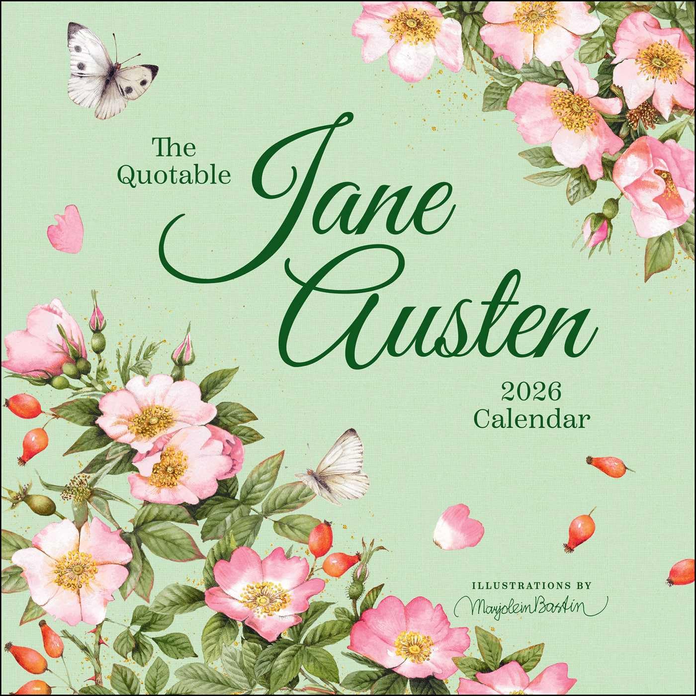 The Quotable Jane Austen 2026 Wall Calendar 9781524899370