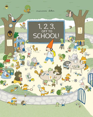 123 Off To School by Dubuc. Marianne 9781525306563