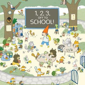 123 Off To School by Dubuc. Marianne 9781525306563_7104cb17-109b-438e-bda8-14386ff64ca1