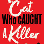THE CAT WHO CAUGHT A KILLER (CONRAD THE CAT DETECTIVE #1) - SHEARER. L T Jerrol's Supplies