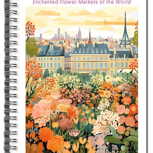 2026 The Art Of Blooms: Enchanted Flower Markets Of The World 6X9 Weekly Planner 9781531944049