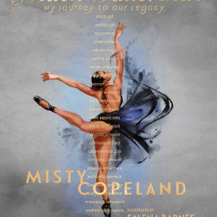BLACK BALLERINAS: MY JOURNEY TO OUR LEGACY by COPELAND. MISTY ; BARNES. SALENA 9781534474246_1cd94843-5c02-4f2f-95b4-5520696ea810