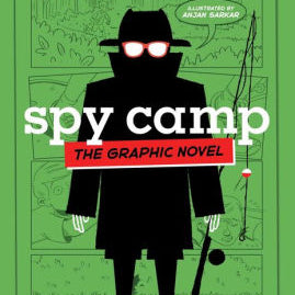 Spy Camp The Graphic Novel by Gibbs. Stuart ; Sarkar. Anjan 9781534499379_ca5352dd-ae81-4c89-a886-7d1f3fd041d4